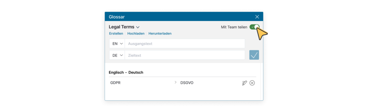 A screenshot of a glossary tool. At the top of the window, there are options to create, upload, and download glossaries. A button to share with the team is enabled. This illustrates the functionality of glossaries for standardizing terminology in corporate communication.